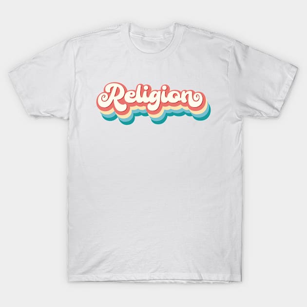 Religion T-Shirt by RetroDesign